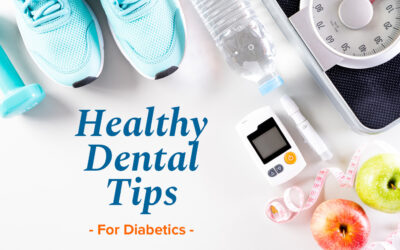 Healthy Dental Tips for Diabetics